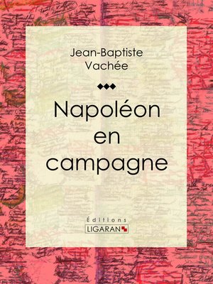 cover image of Napoléon en campagne